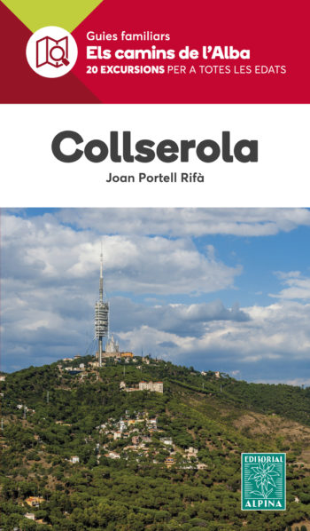 COLLSEROLA -Els camins de l'Alba-
