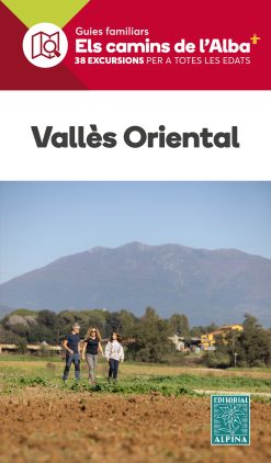 VALLÈS ORIENTAL -CAMINS DE L'ALBA-